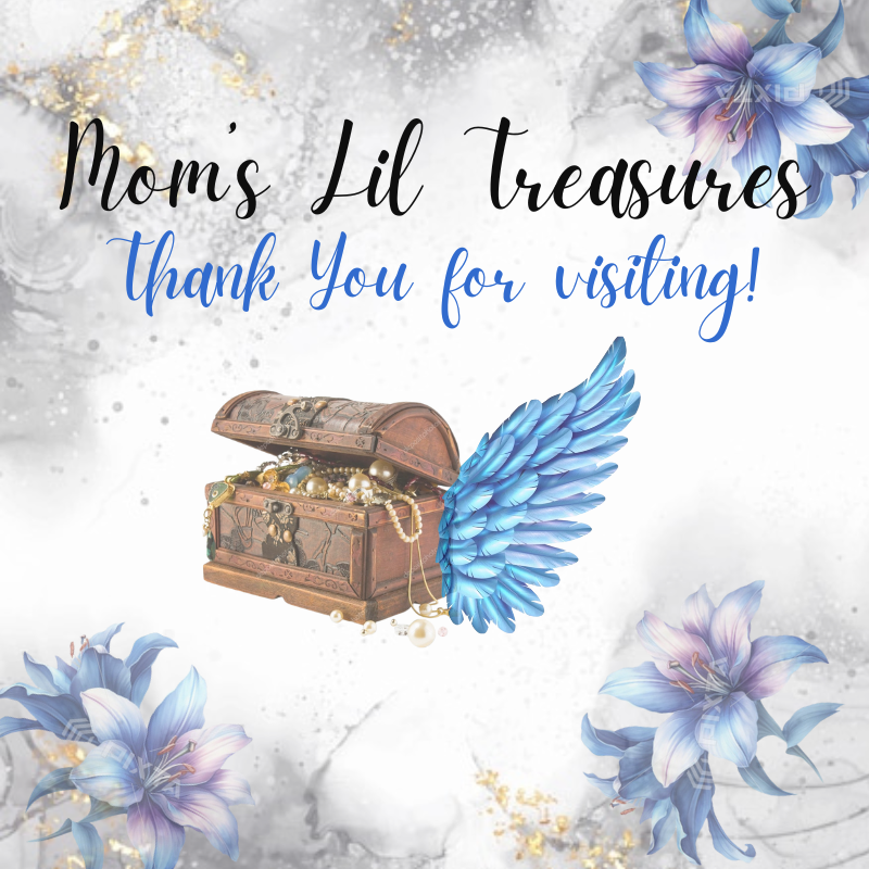 Moms lil treasures
MomsLilTreasures.com